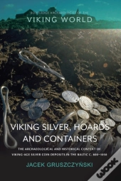 Viking Silver, Hoards And Containers