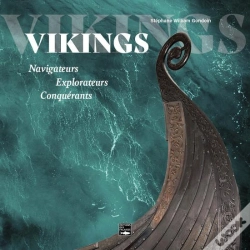 Capa do artigo Vikings : Navigateurs, Explorateurs, Conquérants
