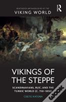 Vikings Of The Steppe