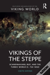 Vikings Of The Steppe