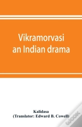 Vikramorvasi : An Indian Drama