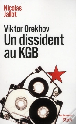 Capa do artigo Viktor Orekhov Un Dissident Au Kgb