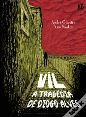 Capa do artigo Vil - A Tragédia de Diogo Alves