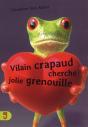 Vilain Crapaud Cherche Jolie Grenouille - Preview