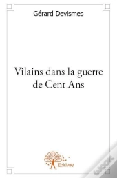Vilains Dans La Guerre De Cent Ans