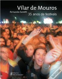 Vilar de Mouros - 35 Anos de Festivais
