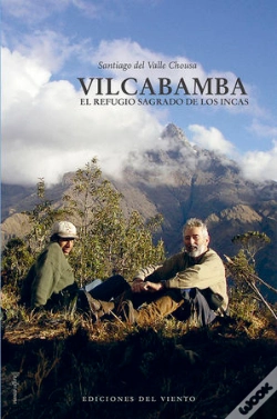 Capa do artigo Vilcabamba, El Refugio Sagrado De Los Incas