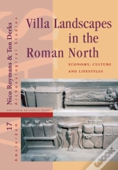 Villa Landscapes In The Roman North
