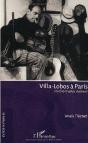 Villa-Lobos A Paris ; Un Echo Musical Du Bresil - Preview