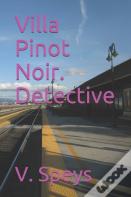 Villa Pinot Noir. Detective