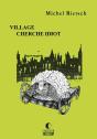 Village Cherche Idiot - Preview