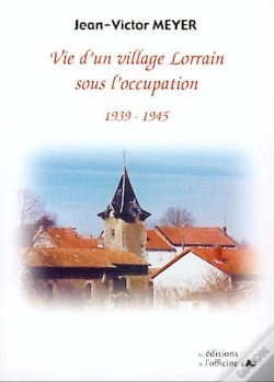 Capa do artigo Village Lorrain Sous L'Occupation 1940-1944