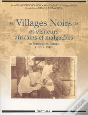 Capa do artigo « Villages Noirs » Et Visiteurs Africains Et Malgaches En France Et En Europe (1870-1940)