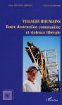 Villages Roumains ; Entre Destruction Communiste Et Violence Liberale - Preview