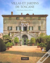 Villas Et Jardins De Toscane