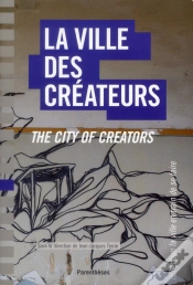 Capa do artigo Ville Des Createurs (La) Bilingue Francais/Anglais