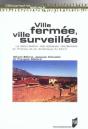 Ville Fermée, Ville Surveillée - Preview