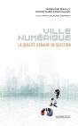 Ville Numérique : La Qualité Urbaine En Question - Preview