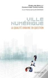 Ville Numérique : La Qualité Urbaine En Question