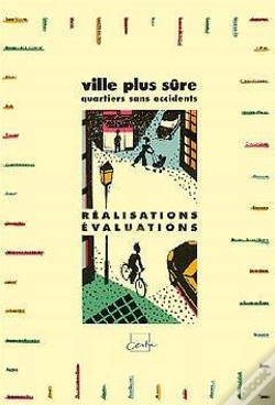 Capa do artigo Ville Plus Sure, Quartiers Sans Accidents, Réalisations, Évaluations