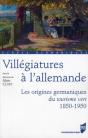 Villégiatures À L'Allemande ; Les Origines Germaniques Du Tourisme Vert ; 1850-1950 - Preview