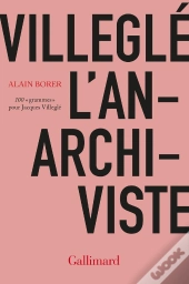 Villeglé L'Anarchiviste
