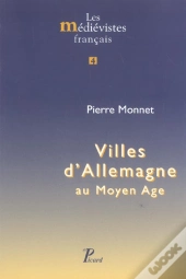Villes D'Allemagne Au Moyen Age. : 4