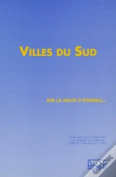 Villes Du Sud, Sur La Route D'Istanbul...