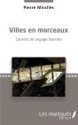 Villes En Morceaux - Carnets De Voyage Illustres - Preview