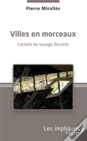 Capa do artigo Villes En Morceaux - Carnets De Voyage Illustres