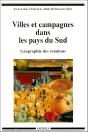 Villes Et Campagnes Dans Les Pays Du Sud ; Géographie Des Relations - Preview