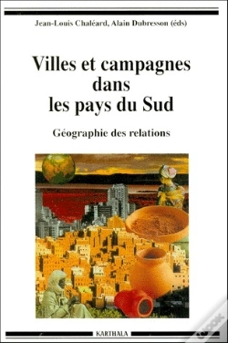 Capa do artigo Villes Et Campagnes Dans Les Pays Du Sud ; Géographie Des Relations