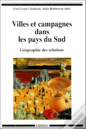 Villes Et Campagnes Dans Les Pays Du Sud ; Géographie Des Relations