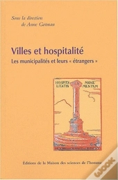 Villes Et Hospitalité ; Les Municipalités Et Leurs 