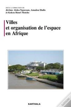Capa do artigo Villes Et Organisation De L'Espace En Afrique