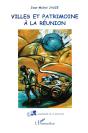 Villes Et Patrimoine A La Reunion - Preview