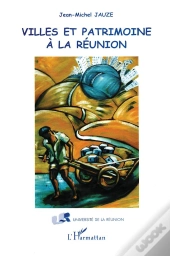 Villes Et Patrimoine A La Reunion