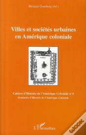 Capa do artigo Villes Et Sociétés Urbaines En Amérique Coloniale