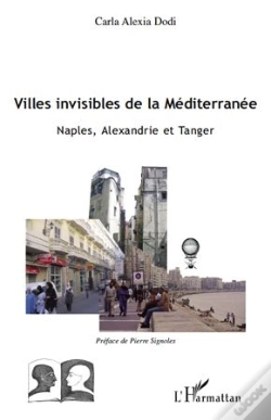 Capa do artigo Villes Invisibles De La Mediterranée ; Naples, Alexandrie Et Tanger