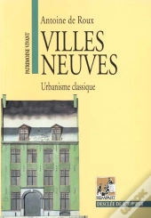 Villes Neuves, Urbanisme Classique