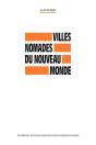 Villes Nomades Du Nouveau Monde - Preview