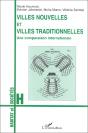 Villes Nouvelles Et Villes Traditionnelles ; Une Comparaison Internationale - Preview