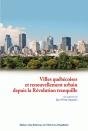 Villes Québécoises Et Renouvellement Urbain Depuis La Révolution Tranquille - Preview