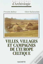 Villes, Villages Et Campagnes De L'Europe Celtique