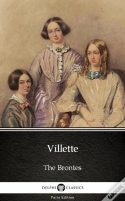 Capa do artigo Villette By Charlotte Bronte (Illustrated)