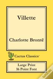 Villette  Cactus Classics Large Print :