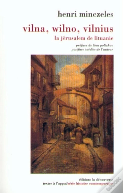 Capa do artigo Vilna, Wilno, Vilnius La Jérusalem De Lituanie