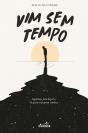 Vim Sem Tempo - Preview