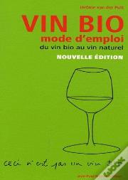 Vin Bio ; Mode D'Emploi