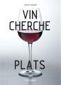 Vin Cherche Plats...Plat Cherche Vins... - Preview